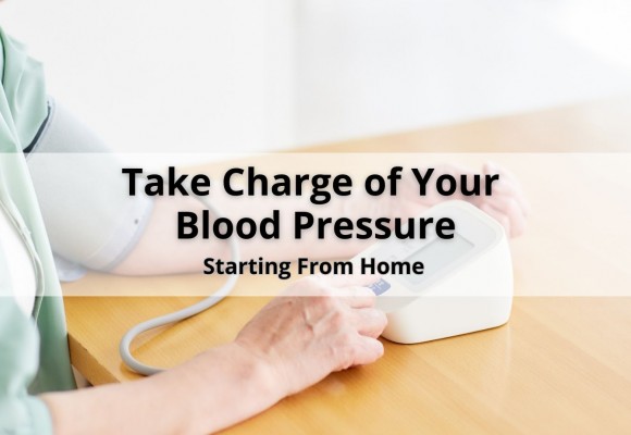 Take Charge of Your Blood Pressure — Starting From Home