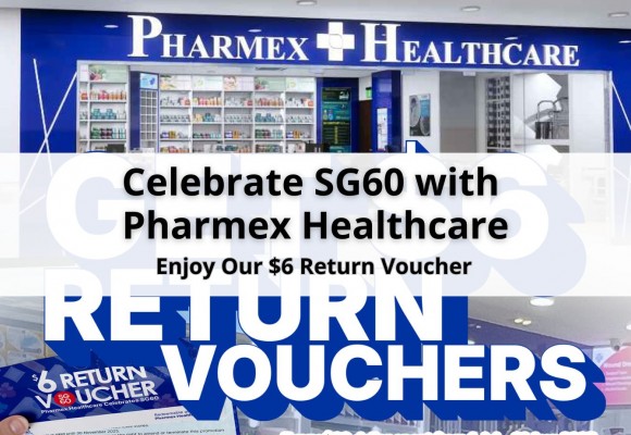 Celebrate SG60 with Pharmex Healthcare – Enjoy Our $6 Return Voucher