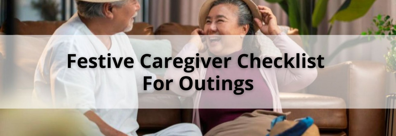Festive Caregiver Checklist For Outings